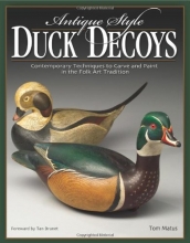 Cover art for Antique-Style Duck Decoys: Contemporary Techniques to Carve and Paint in the Folk Art Tradition