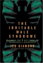 Cover art for The Irritable Male Syndrome: Managing the Four Key Causes of Depression and Aggression