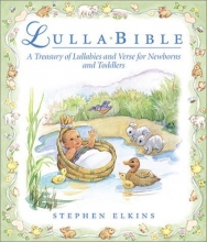Cover art for The Lulla-Bible : A Musical Treasury for Mother and Baby (with 2 CD's)