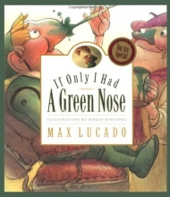 Cover art for If Only I Had a Green Nose (Max Lucado's Wemmicks)
