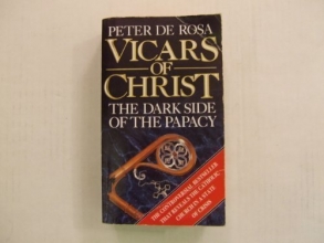 Cover art for Vicars of Christ: the Dark Side of the Papacy
