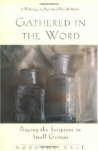 Cover art for Gathered in the Word: Praying the Scripture in Small Groups (Pathways in Spiritual Growth.)