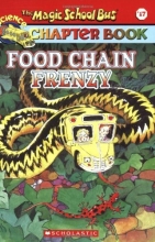 Cover art for Food Chain Frenzy (The Magic School Bus Chapter Book, No. 17)