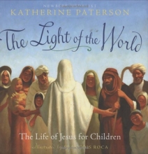 Cover art for The Light of the World: The Life of Jesus for Children