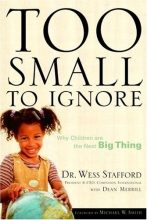 Cover art for Too Small to Ignore: Why Children Are the Next Big Thing