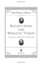 Cover art for Recapturing the Wesleys' Vision: An Introduction to the Faith of John and Charles Wesley
