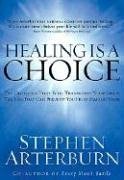 Cover art for Healing Is a Choice: 10 Decisions That Will Transform Your Life and 10 Lies That Can Prevent You From Making Them