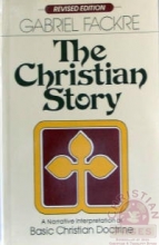 Cover art for The Christian Story: A Narrative Interpretation of Basic Christian Doctrine