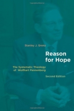 Cover art for Reason for Hope: The Systematic Theology of Wolfhart Pannenberg