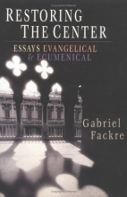 Cover art for Restoring the Center: Essays Evangelical & Ecumenical