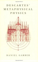 Cover art for Descartes' Metaphysical Physics (Science and Its Conceptual Foundations series)