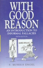 Cover art for With Good Reason: An Introduction to Informal Fallacies