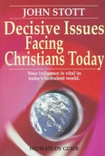 Cover art for Decisive Issues Facing Christians Today