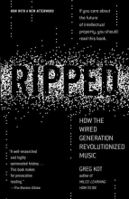 Cover art for Ripped: How the Wired Generation Revolutionized Music