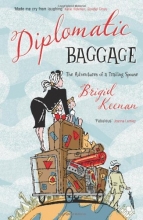 Cover art for Diplomatic Baggage: The Adventures of a Trailing Spouse