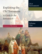 Cover art for Exploring the Old Testament, Volume 1: A Guide to the Pentateuch (Exploring the Bible Series)