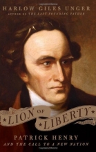 Cover art for Lion of Liberty: Patrick Henry and the Call to a New Nation