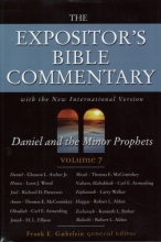 Cover art for THE EXPOSITOR'S BIBLE COMMENTARY Volume 7 (Daniel, Minor Prophets)
