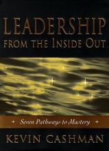 Cover art for Leadership from the Inside Out:  Becoming A Leader for Life