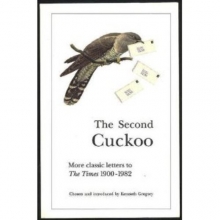 Cover art for The Second Cuckoo: More Classic Letters to The Times 1900-1982