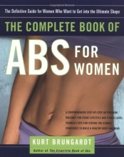 Cover art for The Complete Book of Abs for Women: The Definitive Guide for Women Who Want to Get into the Ultimate Shape
