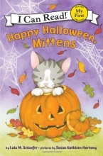 Cover art for Happy Halloween, Mittens (My First I Can Read)