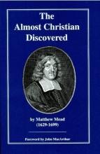 Cover art for The Almost Christian Discovered; or the False Professor Tried and Cast