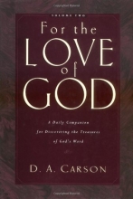 Cover art for For the Love of God: A Daily Companion for Discovering the Treasures of God's Word, Vol. 2