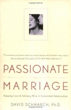 Cover art for Passionate Marriage: Keeping Love and Intimacy Alive in Committed Relationships