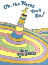 Cover art for Oh, the Places You'll Go! (Classic Seuss)