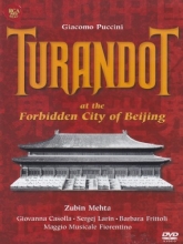 Cover art for Puccini - Turandot at the Forbidden City of Beijing / Mehta, Casolla, Larin, Frittoli, Maggio Musicale Fiorentino