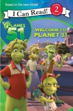 Cover art for Planet 51: Welcome to Planet 51 (I Can Read Book 2)