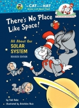 Cover art for There's No Place Like Space: All About Our Solar System (Cat in the Hat's Learning Library)