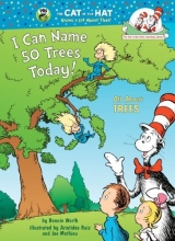 Cover art for I Can Name 50 Trees Today!: All About Trees (Cat in the Hat's Learning Library)