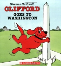 Cover art for Clifford Goes To Washington (Clifford 8x8)