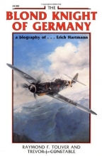 Cover art for The Blond Knight of Germany: A biography of Erich Hartmann