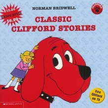 Cover art for Classic Clifford Stories (Clifford: The Big Red Dog)