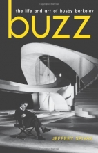 Cover art for Buzz: The Life and Art of Busby Berkeley (Screen Classics)