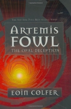 Cover art for The Opal Deception (Artemis Fowl, Book 4)