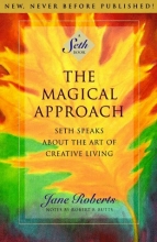 Cover art for The Magical Approach: Seth Speaks About the Art of Creative Living (A Seth Book)