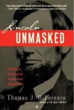 Cover art for Lincoln Unmasked: What You're Not Supposed to Know About Dishonest Abe