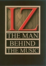 Cover art for Israel Kamakawiwo'ole: IZ - The Man Behind The Music