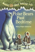 Cover art for Polar Bears Past Bedtime (Magic Tree House, No. 12)