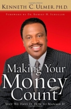 Cover art for Making Your Money Count: Why We Have It, How to Manage It