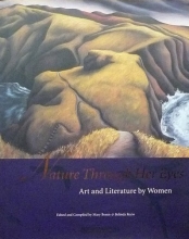Cover art for Nature Through Her Eyes; Art and Literature By Women
