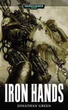 Cover art for Iron Hands (Warhammer 40,000 Novels)
