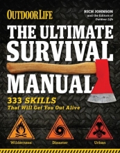 Cover art for The Ultimate Survival Manual (Outdoor Life): Urban Adventure - Wilderness Survival - Disaster Preparedness