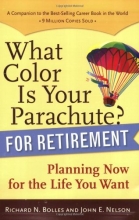 Cover art for What Color Is Your Parachute? for Retirement: Planning Now for the Life You Want