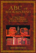 Cover art for ABC of Bookbinding: An Illustrated Glossary of Terms for Collectors and Conservators