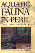 Cover art for Aquatic Fauna in Peril: The Southeastern Prespective (Southeast Aquatic Research Institute Special Publication, 1)